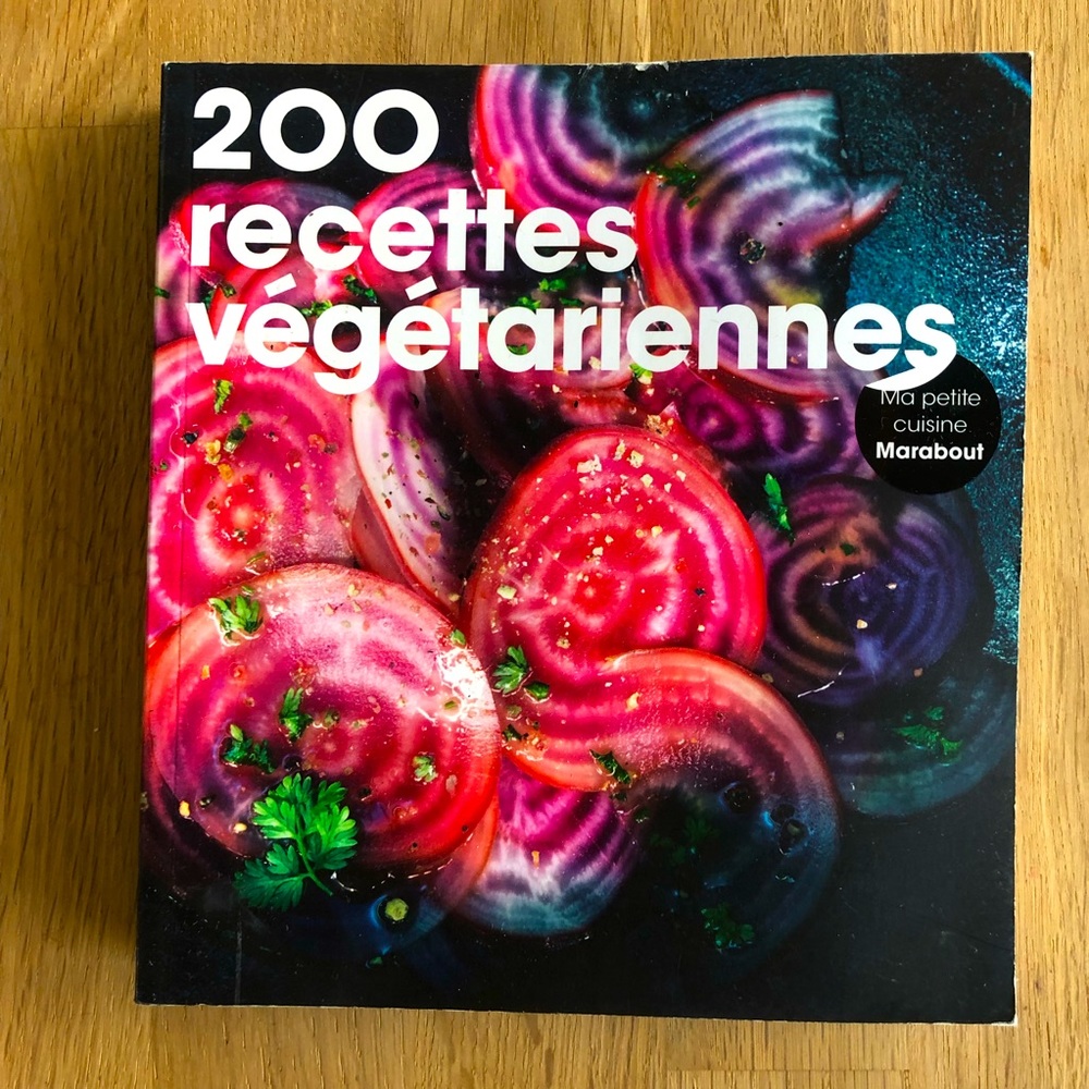 200 RECETTES VÉGÉTARIENNES | Cookbook in French